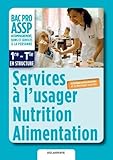Services %C3%A0 L'usager Nutrition Alimentation 1e Tle Bac Pro Assp : Livre De L%C3%A9l%C3%A8ve