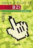 Brevet Informatique Et Internet B2i Niveau 1 Cahier Dactivits