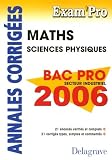Mathmatiques Sciences Physiques Bac Pro Secteur Industriel 2006 Annales Corriges