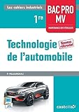 Technologie Automobile 1re Bac Pro Maintenance Des V%C3%A9hicules : Livre De L'%C3%A9l%C3%A8ve
