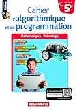 Cahier D'algorithmique Et De Programmation 5e (2018)   Cahier Eleve