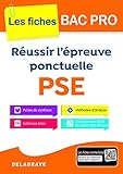 R%C3%A9ussir L'%C3%A9preuve Pontuelle Pse Bac Pro   Collection Sp%C3%A9cial Bac Pro
