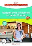 Relation Avec La Client%C3%A8le Et Vie De L'institut Cap Esth%C3%A9tique, Cosmetique, Parfumerie