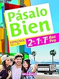 Espagnol 2de, 1re, Tle Bac Pro   Collection Pasalo Bien