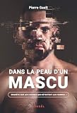 Dans la peau d'un mascu