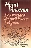 Les Voyages Du Professeur Lorgnon, Tome 1
