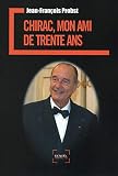 Chirac Mon Ami De Trente Ans