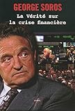 La Vrit Sur La Crise Financire