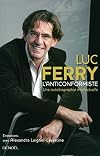 L'Anticonformiste: Une autobiographie intellectuelle