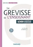 Le Grevisse De L'enseignant : 1000 Exercices De Grammaire