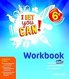 Anglais 6e Cycle 3 A1 A2 I Bet You Can! : Workbook