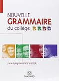 Nouvelle Grammaire Du Collge De La 6e La 3e