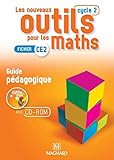 Les Nouveaux Outils Pour Les Maths Ce2 Cycle 2 Guide Pdagogique Cd Rom Rserv Aux Enseignants Programme 2016
