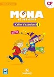 Mona Et Ses Amis   M%C3%A9thode De Lecture : Cahier D'exercices 1 Cp Cycle 2