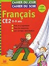 Cahier du jour, cahier du soir Français CE2, 8-9 ans : Tout le programme, tous les exercices, les corrigés détachables