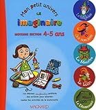 Mon Petit Univers Imaginaire Moyenne Section 45 Ans