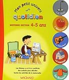 Mon Petit Univers Quotidien Moyenne Section 45 Ans