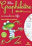 Cahier D'%C3%A9criture Graphilettre Gs Cp De 5 %C3%A0 7 Ans : Les Minuscules Et Les Chiffres Pour Droitiers Et Gauchers