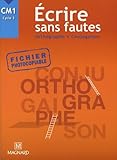 Ecrire Sans Fautes Cm1 Cycle 3 : Orthographe Conjugaison