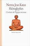 Hiroglyphes Lecriture De Legypte Ancienne