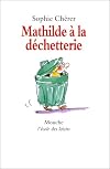Mathilde a la dechetterie