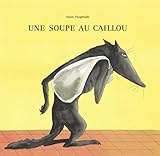 Une soupe au caillou