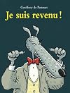Je suis revenu !