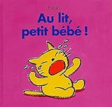 Au Lit, Petit B%C3%A9b%C3%A9 !