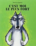 C'est Moi Le Plus Fort