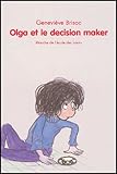 Olga Et Le Dcision Maker