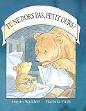 Tu Ne Dors Pas Petit Ours 