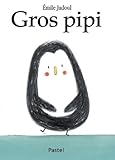 Gros pipi