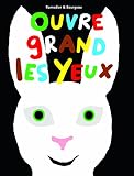 Ouvre Grand Les Yeux