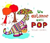 Un Automne Avec Pop