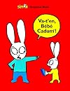 Va-T'en, Bebe Cadum!