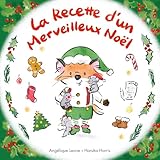 La recette d'un merveilleux Noël