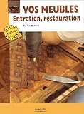 Vos Meubles : Entretien, Restauration