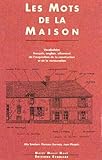 Les Mots De La Maison Vocabulaire Franais Anglais Allemand De Lacquisition De La Construction Et De La Restauration