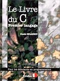 Le Livre Du C Premier Langage