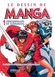 Le Dessin De Manga Tome 1 Personnages Et Scnarios