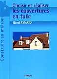 Choisir Et R%C3%A9aliser Les Couvertures En Tuile