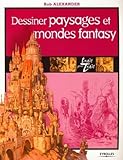 Dessiner Paysages Et Mondes Fantasy