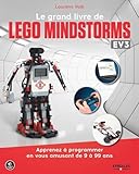 Le Grand Livre De Lego Mindstorms Ev3: Apprenez %C3%A0 Programmer En Vous Amusant De 9 %C3%A0 99 Ans