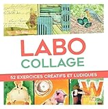 Labo Collage 52 Exercices Cratifs Et Ludiques