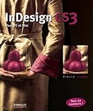 Indesign Cs3: Pour Pc Et Mac