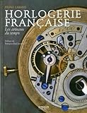 Horlogerie Fran%C3%A7aise : Les Artisans Du Temps