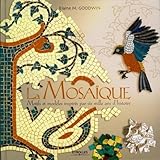 La Mosaque Motifs Et Modles Inspirs De 6000 Ans Dhistoire