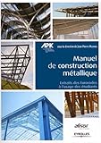 Manuel De Construction M%C3%A9tallique : Extraits Des Eurocodes %C3%A0 L'usage Des %C3%A9tudiants