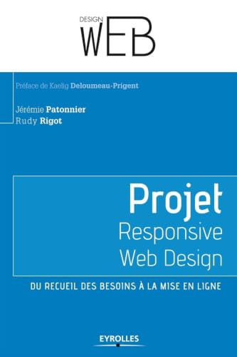 Projet Responsive Web Design - Du recueil des besoins &agrave; la m
