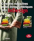 Cr%C3%A9er Des Magazines Et Des Livres Num%C3%A9riques Avec Indesign, Dps Et Epub